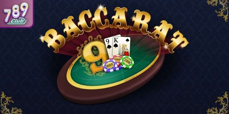 Baccarat 789CLUB - Hướng Dẫn Cách Chơi Và Bí Kíp Thắng Lớn 1 Tìm hiểu sơ lược về Baccarat 789CLUB
